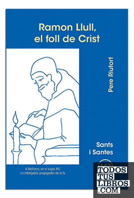 Ramon Llull, el foll de Crist