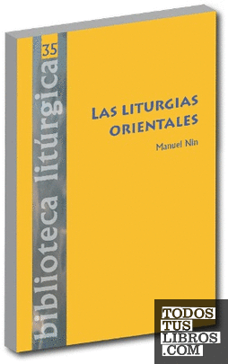 Liturgias Orientales, Las