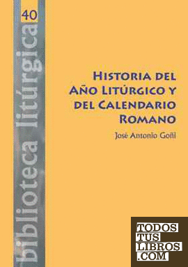 Historia del Año Litúrgico y del Calendario Romano