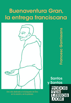 Buenaventura Gran, la entrega franciscana