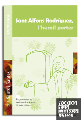 Sant Alfons Rodríguez, l'humil porter