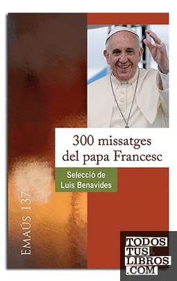 300 missatges del papa Francesc