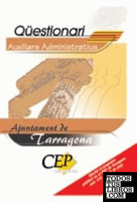 Qüestionari Oposicions Auxiliars Administratius Ajuntament de Tarragona
