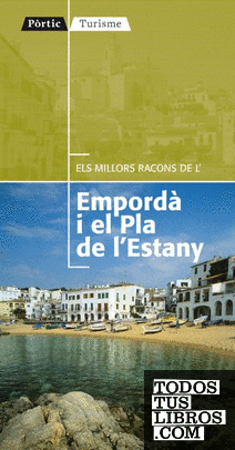 Els millors racons de l'Empordà i  el Pla de l'Estany