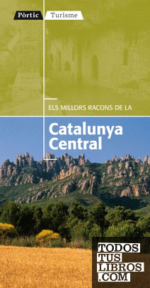Els millors racons de la Catalunya Central