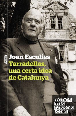 Tarradellas, una certa idea de Catalunya