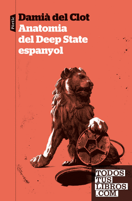 Anatomia del Deep State espanyol