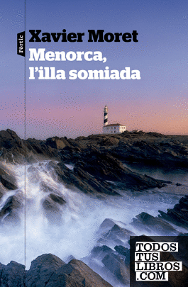 Menorca, l'illa somiada