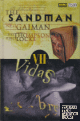 The Sandman, Vidas breves