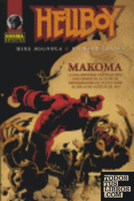 HELLBOY 11: MAKOMA (Ed. Rústica)