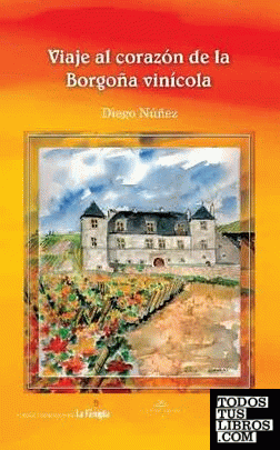 Viaje al corazón de la Borgoña vinícola
