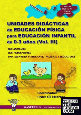 Educación Física, Educación Infantil, 0 a 3 años. Unidades didácticas