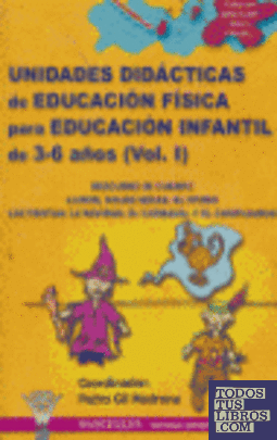 Educación Física, Educación Infantil, 3 a 6 años. Unidades didácticas