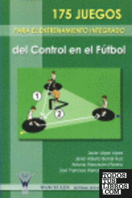 175 juegos para el entrenamiento integrado de control en el fútbol