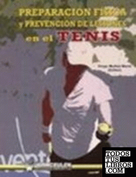 Preparación física y prevención de lesiones en el tenis