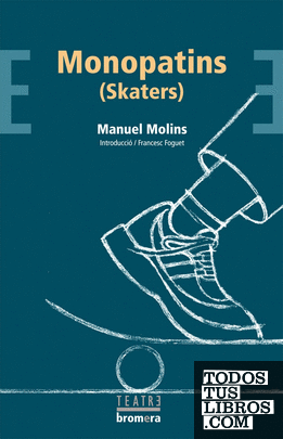 Monopatins (Skaters)