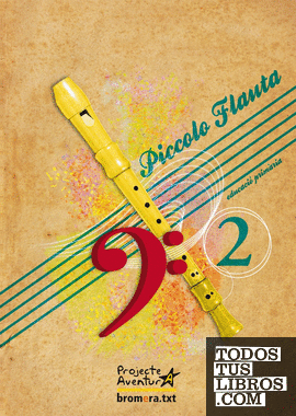 Piccolo flauta 2. Projecte Aventura
