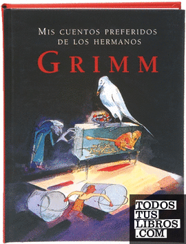 Mis cuentos preferidos de los hermanos Grimm
