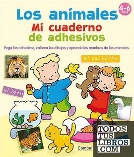 Los animales. Mi cuaderno de adhesivos