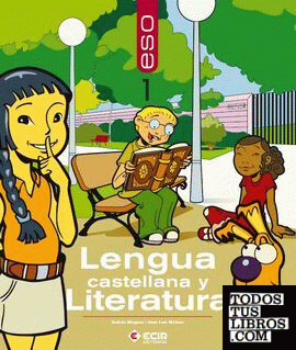 Lengua Castellana y Literatura 1º E.S.O. - Canarias / 2007 Lengua Castellana y Literatura 1º E.S.O. - Canarias / 2007