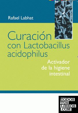 Curación con Lactobacillus Acidophilus