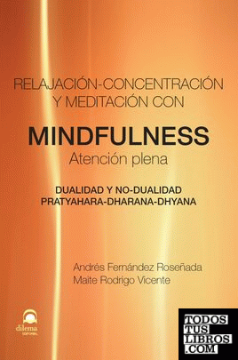 Relajación, conentración y meditación con Mindfulness- atención plena