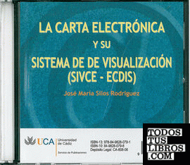 Carta electrónica y su sistema de visualización (SIVCE-ECDIS)