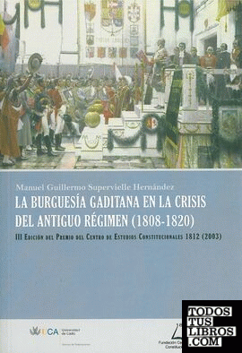 Burguesía gaditana en la crisis del Antiguo Régimen (1808-1820)