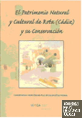 Patrimonio natural y cultural de Rota (Cádiz) y su conservación, el