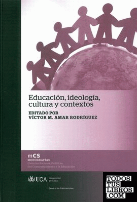 Educación, ideología, cultura y contextos