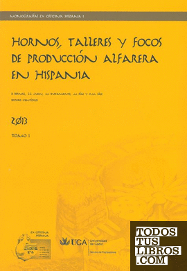 Hornos, talleres y focos de producción alfarera en Hispania