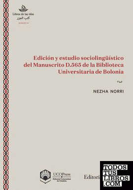 Edición y estudio sociolingüístico del Manuscrito D.565 de la Biblioteca Universitaria de Bolonia