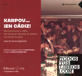 Karpov…¡en Cádiz!