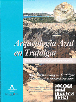 Arqueología Azul en Trafalgar/Blue Archaeology in Trafalgar