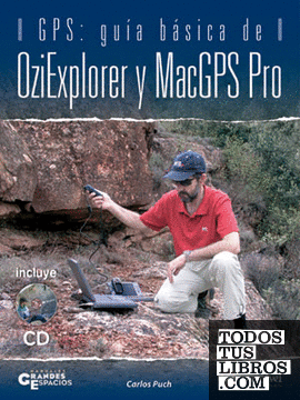 GPS: guía básica de OZIExplorer y MacGPS Pro