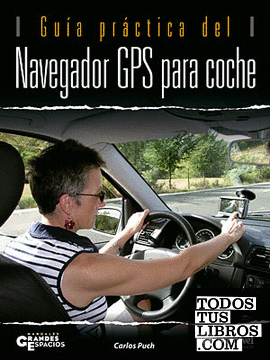 Guía práctica del navegador GPS para coche
