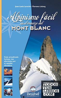 Alpinismo fácil en el macizo del Mont Blanc