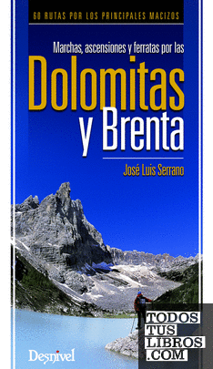 Marchas, ascensiones y ferratas por las Dolomitas y Brenta