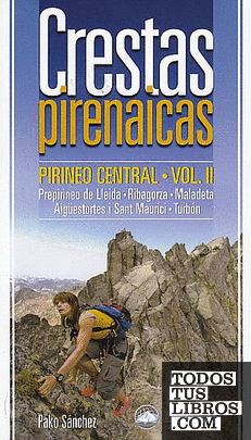 Crestas pirenaicas. Pirineo Central
