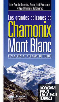 Los grandes balcones de Chamonix-Mont Blanc