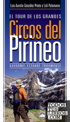 El tour de los grandes circos del Pirineo