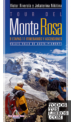 Tour del Monte Rosa. Valais, Valle de Aosta, Piamonte