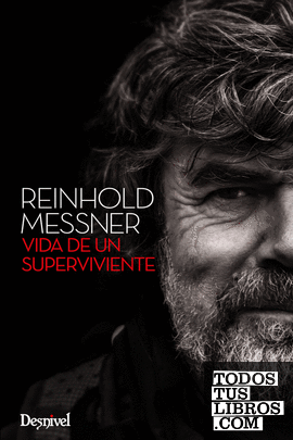 Reinhold Messner, vida de un superviviente