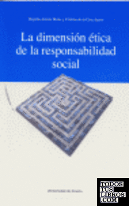 La dimensión ética de la responsabilidad social