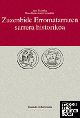 Zuzenbide erromatarraren sarrera historikoa Zuzenbide erromatarraren sarrera historikoa