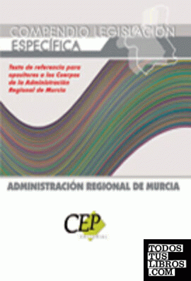 Compendio legislación específica, oposiciones, Administración Regional de Murcia