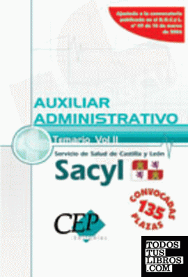 Temario Vol. II.  Oposiciones Auxiliar Administrativo del Servicio de Salud de Castilla y León (SACYL)
