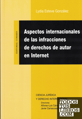 Aspectos internacionales de las infracciones de derechos de autor en Internet