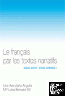 Le français par les textes narratifs, niveau moyen