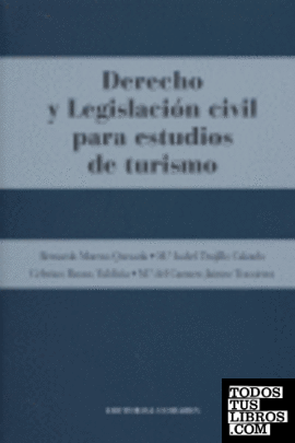 DERECHO Y LEGISLACIÓN CIVIL PARA ESTUDIOS DE TURISMO.